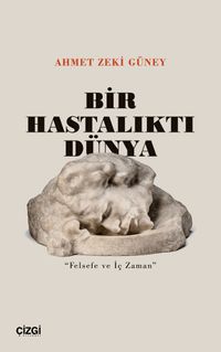 Bir Hastalıktı Dünya