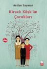 Kirazlı Köşk'ün Çocukları