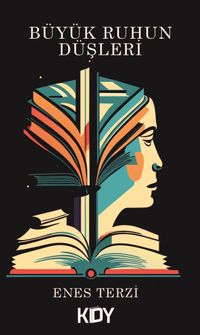 Büyük Ruhun Düşleri 