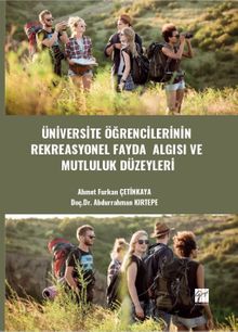 Üniversite Öğrencilerinin Rekreasyonel Fayda Algısı ve Mutluluk Düzeyleri