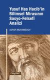 Yusuf Has Hacib'in Bilimsel Mirasının Sosyo-Felsefi Analizi
