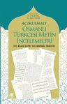Açıklamalı Osmanlı Türkçesi Metin İncelemeleri &amp; (Dil Bilgisi-Çeviri Yazi-Günümüz Türkçesi)
