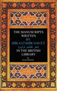 The Manuscripts Written By Mir Ali Shir Nevai