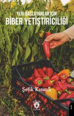 Yeni Başlayanlar İçin Biber Yetiştiriciliği