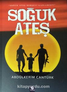 Soğuk Ateş - Abdülkerim Cantürk