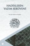 Hadislerin Yazım Ser&uuml;veni