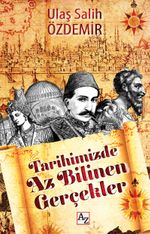 Tarihimizde Az Bilinen Gerçekler