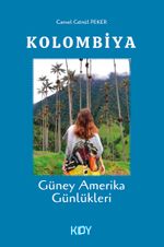 Güney Amerika Günlükleri Kolombiya 