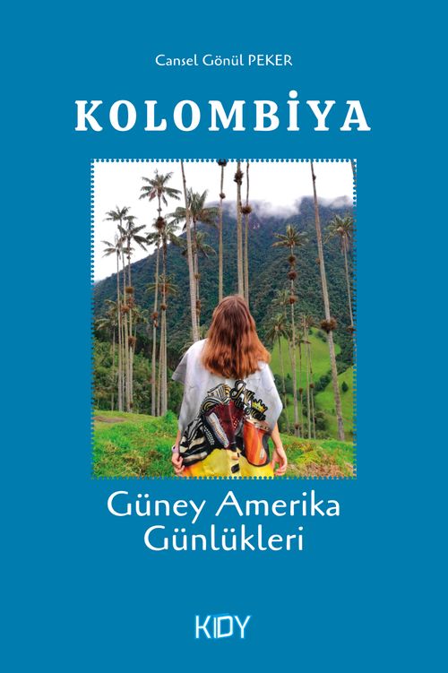 Güney Amerika Günlükleri Kolombiya 