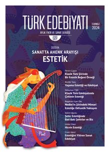 Türk Edebiyatı Aylık Fikir ve Sanat Dergisi Sayı: 609 Temmuz 2024