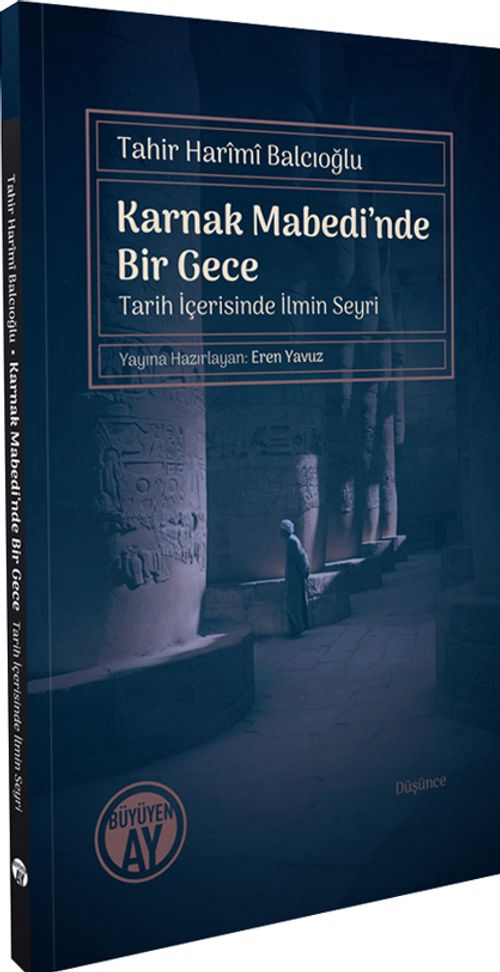 Karnak Mabedi'nde Bir Gece Tarih İçerisinde İlmin Seyri