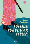 T&uuml;fekle Vurulacak Şeyler