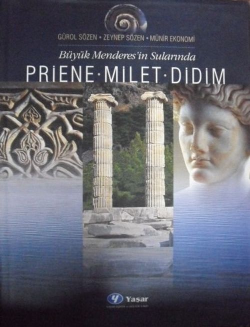 Büyük Menderes'in Sularında: Priene - Milet – Didim (20-C-3)