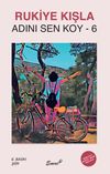Adını Sen Koy 6