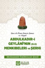 Abdulkadir-i Geylani Menkıbeleri ve Şerhi