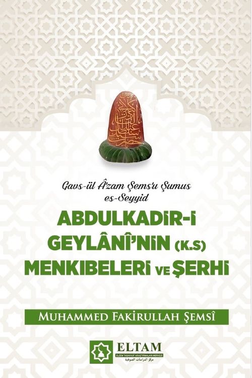 Abdulkadir-i Geylani Menkıbeleri ve Şerhi