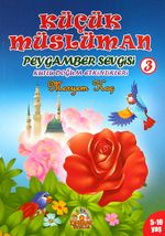 Küçük Müslüman -3 Peygamber Serisi - Kutlu Doğum Etkinlikleri