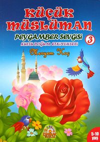Küçük Müslüman -3 Peygamber Serisi - Kutlu Doğum Etkinlikleri
