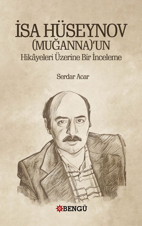 İsa Hüseynov (Muganna)'Un Hikayeleri Üzerine Bir İnceleme