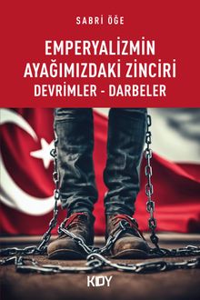 Emperyalizmin Ayağımızdaki Zinciri