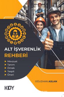 Alt İşverenlik Rehberi