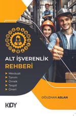 Alt İşverenlik Rehberi