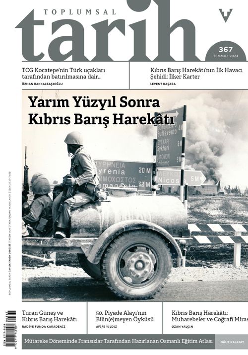 Toplumsal Tarih Dergisi Sayı: 367 Temmuz 2024