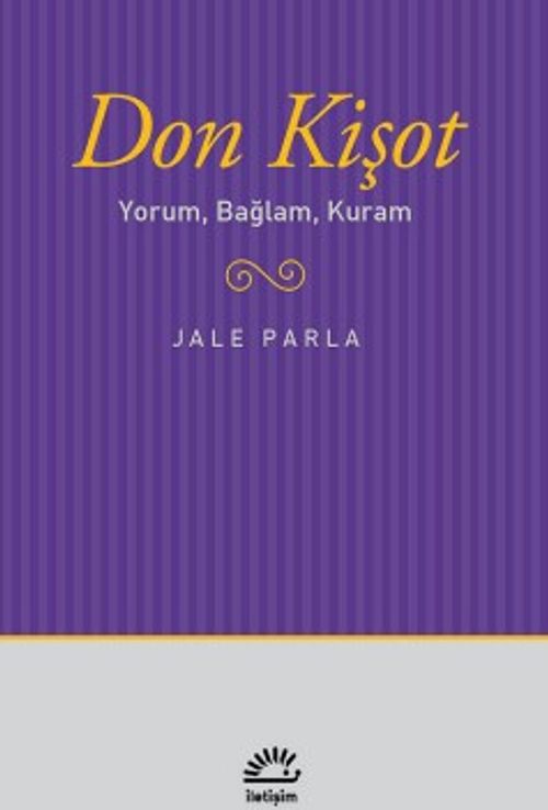 Don Kişot & Yorum, Bağlam, Kuram