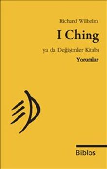 I Ching ya da Değişimler Kitabı : Yorumlar