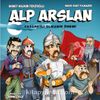 Alp Arslan / Cesaretli Olmanın Önemi