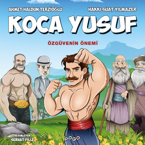 Koca Yusuf - Özgüvenin Önemi