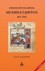 Osmanlı Fetvalarında Muamele-i Şer'iyye Bey‘-i İne