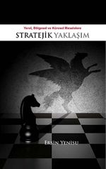 Yerel, Bölgesel ve Küresel Meselelere Stratejik Yaklaşım