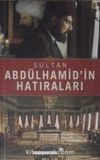 Sultan Abdülhamid'in Hatıraları