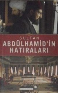 Sultan Abdülhamid'in Hatıraları