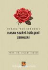 Osmanlı’dan Günümüze Hasan Sezayî-İ Gülşenî Şerhleri