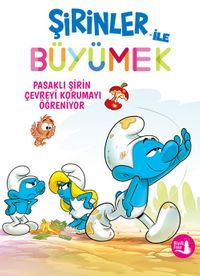 Şirinler İle Büyümek 8 / Pasaklı Şirin Çevreyi Korumayı Öğreniyor