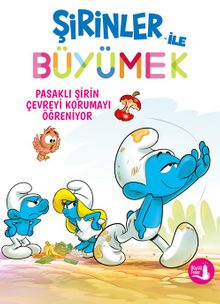 Şirinler İle Büyümek 8 / Pasaklı Şirin Çevreyi Korumayı Öğreniyor