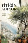 Yitiğin Adı Yok