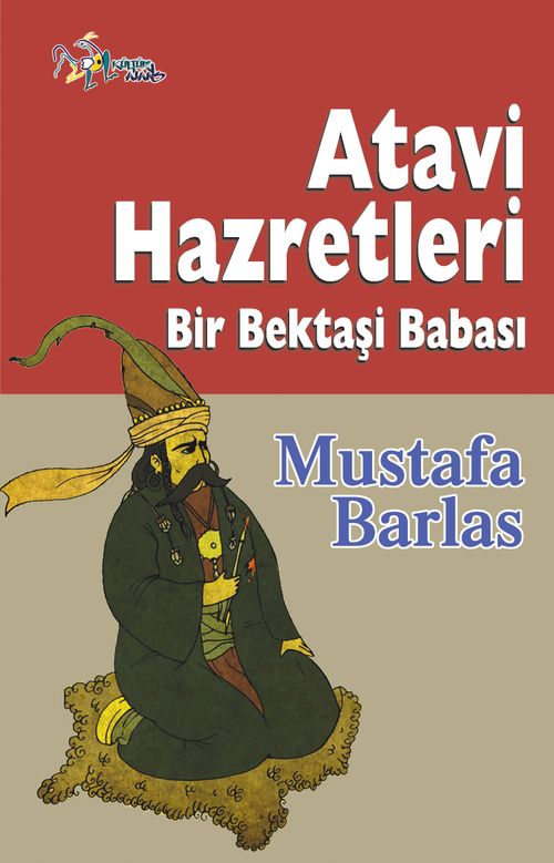 Atavi Hazretleri & Bir Bektaşi Babası 