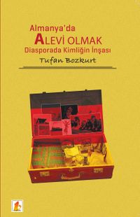 Almanya'da Alevi Olmak & Diaspora'da Kimliğin İnşası