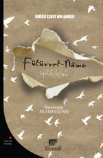 Fütüvvet-Name & İyilik Kitabı