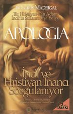 Apologia & İncil ve Hristiyan İnancı Sorgulanıyor