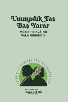 Ummadık Taş Baş Yarar & Güler G. ve Anberbu Dadı'nın Maceraları