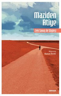 Maziden Atiye & Zeki Savaş ile Söyleşi