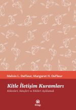 Kitle İletişim Kuramları & Kökenleri, Süreçleri ve Etkileri Açıklamak