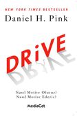 Drive & Nasıl Motive Oluruz? Nasıl Motive Ederiz?