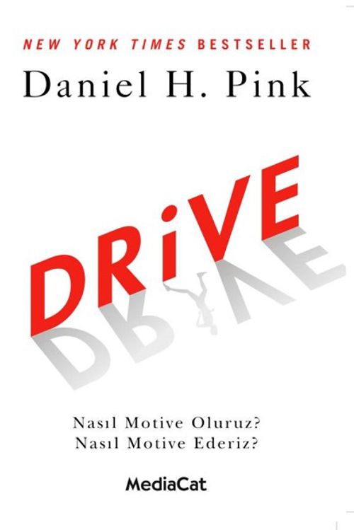 Drive & Nasıl Motive Oluruz? Nasıl Motive Ederiz?