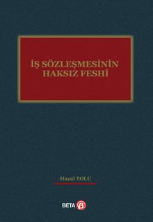 İş Sözleşmesinin Haksız Feshi