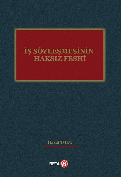 İş Sözleşmesinin Haksız Feshi